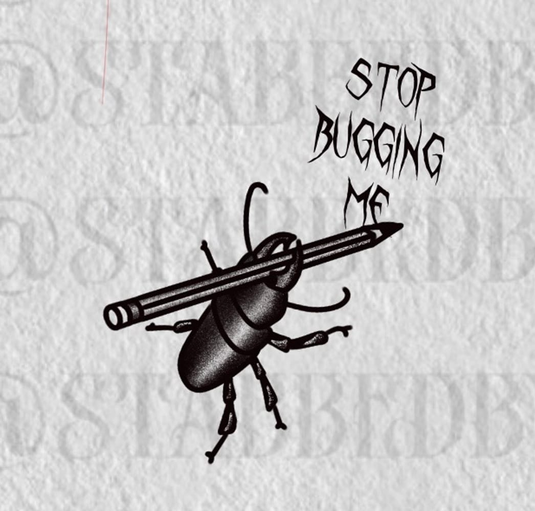 stop buggin me. 