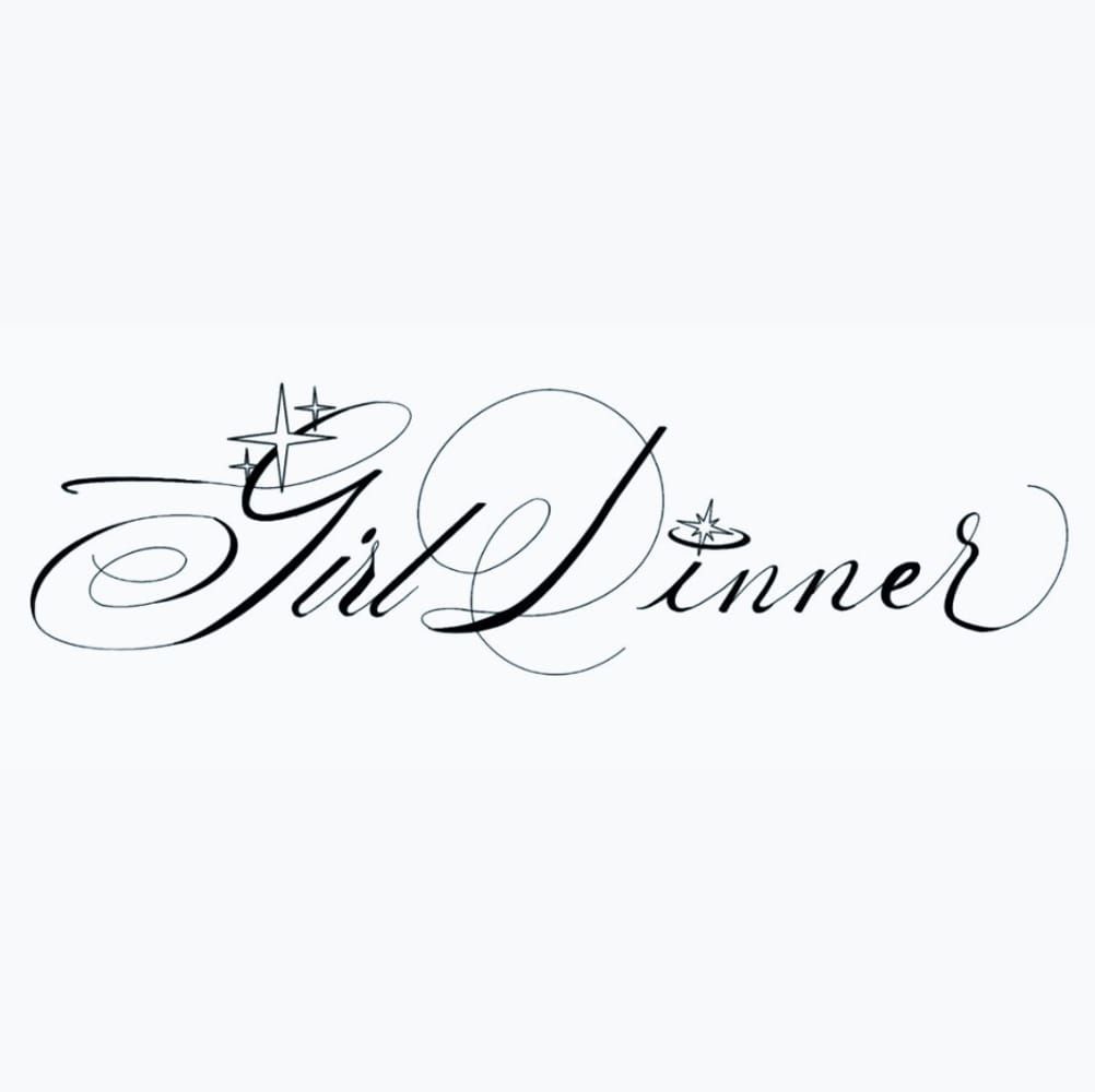 GIRL DINNER